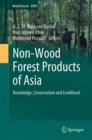 Non-Wood Forest Products of Asia : Knowledge, Conservation and Livelihood - eBook