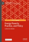 Energy Poverty, Practice, and Policy - eBook