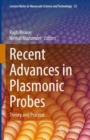 Recent Advances in Plasmonic Probes : Theory and Practice - eBook