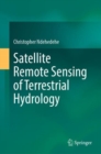 Satellite Remote Sensing of Terrestrial Hydrology - eBook