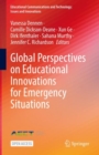 Global Perspectives on Educational Innovations for Emergency Situations - eBook