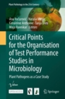 Critical Points for the Organisation of Test Performance Studies in Microbiology : Plant Pathogens as a Case Study - eBook