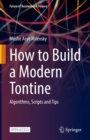 How to Build a Modern Tontine : Algorithms, Scripts and Tips - eBook