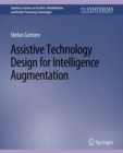 Assistive Technology Design for Intelligence Augmentation - eBook