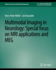 Multimodal Imaging in Neurology : Special Focus on MRI Applications and MEG - eBook