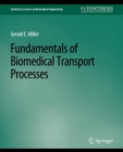 Fundamentals of Biomedical Transport Processes - eBook