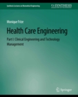 Health Care Engineering Part I : Clinical Engineering and Technology Management - eBook