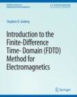 Introduction to the Finite-Difference Time-Domain (FDTD) Method for Electromagnetics - eBook