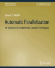 Automatic Parallelization : An Overview of Fundamental Compiler Techniques - eBook