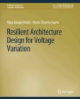 Resilient Architecture Design for Voltage Variation - eBook