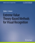 Extreme Value Theory-Based Methods for Visual Recognition - eBook