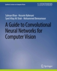A Guide to Convolutional Neural Networks for Computer Vision - eBook