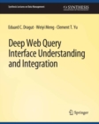 Deep Web Query Interface Understanding and Integration - eBook