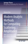 Modern Analytic Methods for Computing Scattering Amplitudes : With Application to Two-Loop Five-Particle Processes - eBook