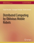 Distributed Computing by Oblivious Mobile Robots - eBook