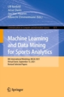Machine Learning and Data Mining for Sports Analytics : 8th International Workshop, MLSA 2021, Virtual Event, September 13, 2021, Revised Selected Papers - eBook