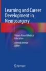 Learning and Career Development in Neurosurgery : Values-Based Medical Education - eBook
