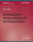 An Introduction to Numerical Methods for the Physical Sciences - eBook