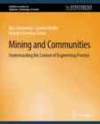 Mining and Communities : Understanding the Context of Engineering Practice - eBook