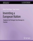 Inventing a European Nation : Engineers for Portugal, from Baroque to Fascism - eBook