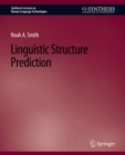 Linguistic Structure Prediction - eBook