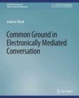 Common Ground in Electronically Mediated Conversation - eBook