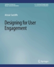 Designing for User Engagment : Aesthetic and Attractive User Interfaces - eBook
