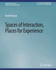Spaces of Interaction, Places for Experience - eBook