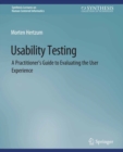 Usability Testing : A Practitioner's Guide to Evaluating the User Experience - eBook