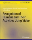 Recognition of Humans and Their Activities Using Video - eBook