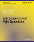 Joint Source-Channel Video Transmission - eBook