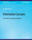 Information Concepts : From Books to Cyberspace Identities - eBook