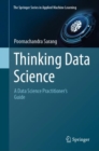 Thinking Data Science : A Data Science Practitioner's Guide - eBook
