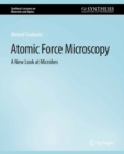 Atomic Force Microscopy : A New Look at Microbes - eBook