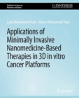 Applications of Minimally Invasive Nanomedicine-Based Therapies in 3D in vitro Cancer Platforms - eBook