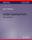 Jordan Canonical Form : Theory and Practice - eBook