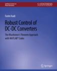 Robust Control of DC-DC Converters : The Kharitonov's Theorem Approach with MATLAB(R) Codes - eBook