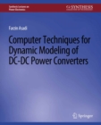 Computer Techniques for Dynamic Modeling of DC-DC Power Converters - eBook