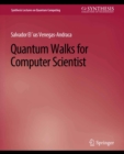 Quantum Walks for Computer Scientists - eBook