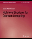High Level Structures for Quantum Computing - eBook