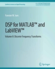 DSP for MATLAB(TM) and LabVIEW(TM) II : Discrete Frequency Transforms - eBook