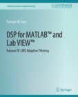 DSP for MATLAB(TM) and LabVIEW(TM) IV : LMS Adaptive Filters - eBook
