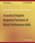 Acoustical Impulse Response Functions of Music Performance Halls - eBook