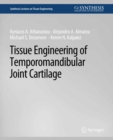 Tissue Engineering of Temporomandibular Joint Cartilage - eBook