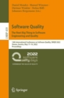 Software Quality: The Next Big Thing in Software Engineering and Quality : 14th International Conference on Software Quality, SWQD 2022, Vienna, Austria, May 17-19, 2022, Proceedings - eBook