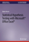 Statistical Hypothesis Testing with Microsoft (R) Office Excel (R) - eBook