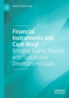 Financial Instruments and Cash Waqf : Bridging Islamic Finance with Sustainable Development Goals - eBook