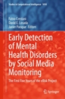 Early Detection of Mental Health Disorders by Social Media Monitoring : The First Five Years of the eRisk Project - eBook
