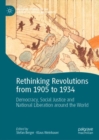Rethinking Revolutions from 1905 to 1934 : Democracy, Social Justice and National Liberation around the World - eBook