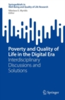 Poverty and Quality of Life in the Digital Era : Interdisciplinary Discussions and Solutions - eBook